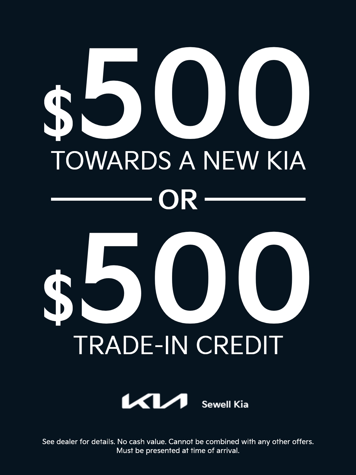 $500 new kia or $500 trade in credit
