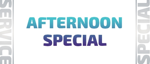 Afternoon Oil Special 1-4pm