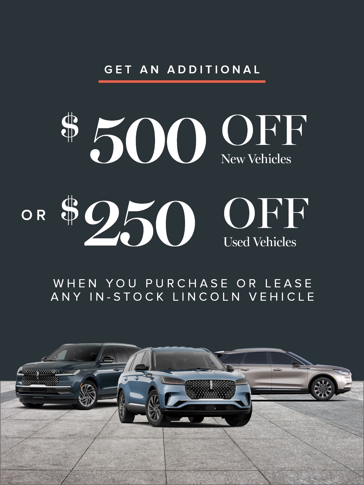 Get $500 Off New Or $250 Off Used
