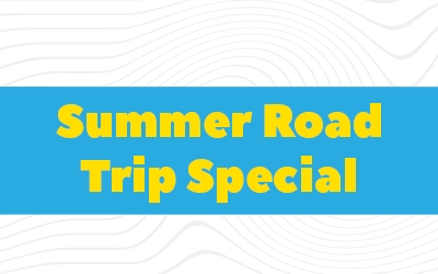 Summer Road Trip Special